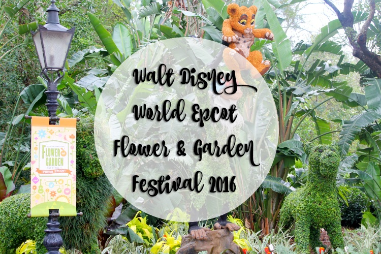 Cocktails in Teacups Disney Life Travel Parenting Blog Walt Disney World Resort Epcot Flower & Garden Festival 2016 Title